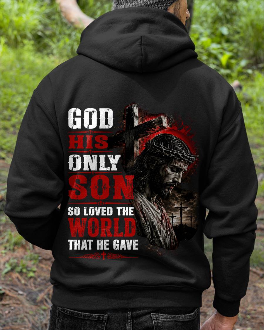 GOD HIS ONLY SON SO LOVED THE WORLD THAT HE GAVE - SHIRT FOR MEN - LUNAOO (SKU2608-97)