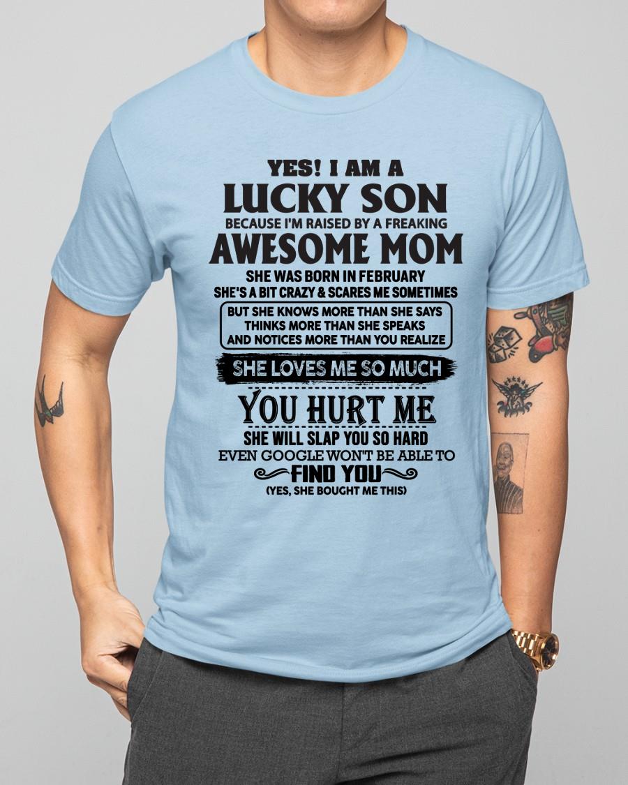 February - Yes! I'm A Lucky Son - Perfect Gift For Your Son From Mom - LUNA02(SKU-LKW-02)