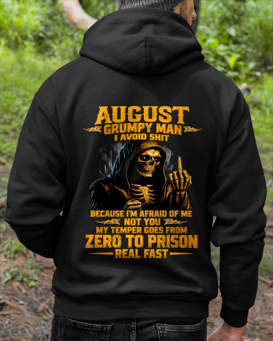 AUGUST - GRUMPY MAN — I AVOID SHIT BECAUSE I'M AFRAID OF MY TEMPER - SHIRT FOR MEN - LUNA08 (SKU2609-368-08)