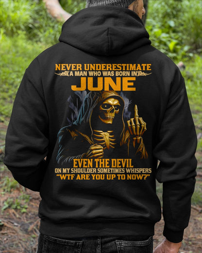 NEVER UNDERESTIMATE A MAN WHO WAS BORN IN JUNE - SNOW06 male (SKU12-276-06)