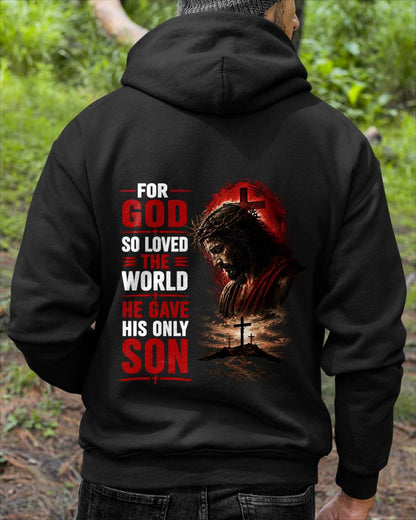 FOR GOD SO LOVED THE WORLD HE GAVE HIS ONLY SON - SHIRT FOR MEN - LUNA00 (SKU2608-110)