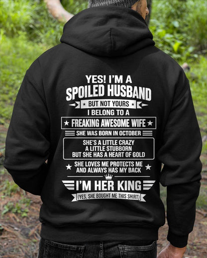 OCTOBER - I’M A SPOILED HUSBAND OF A FREAKING AWESOME WIFE CRAZY, LOVING & ALWAYS HAS MY BACK - SHIRT FROM WIFE TO HUSBAND - LUNA10 (SKU2609-273-10)