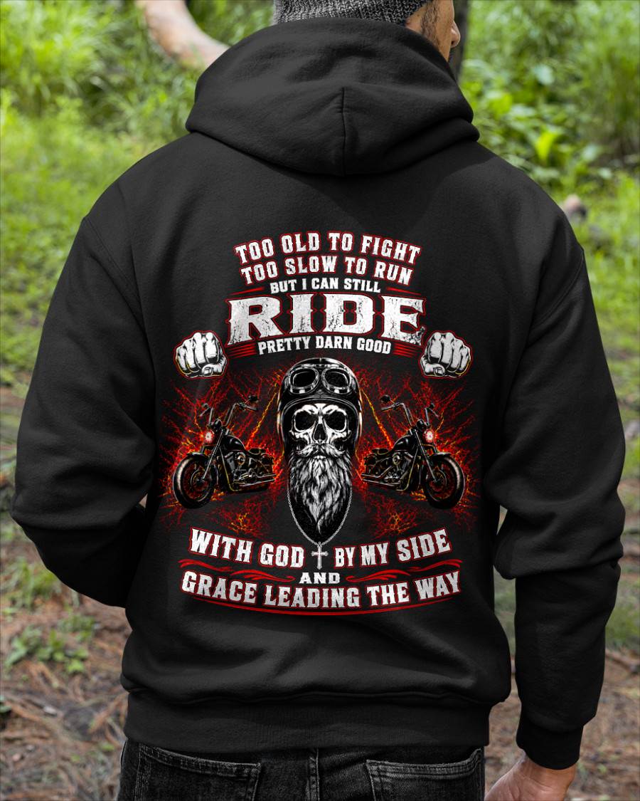 TOO OLD TO FIGHT BORN TO RIDE GOD BY MY SIDE - SHIRT FOR MEN - LUNA00 (SKU2608-442)