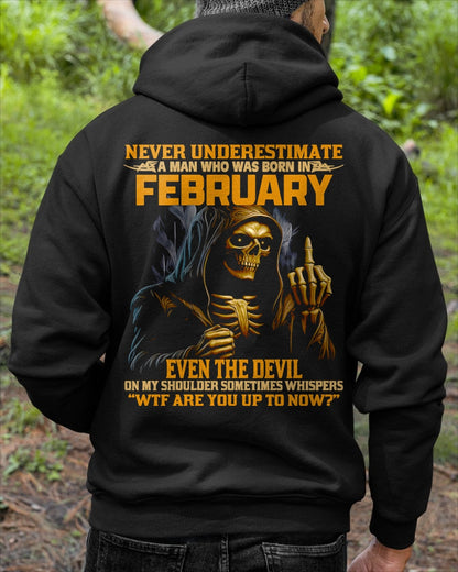 NEVER UNDERESTIMATE A MAN WHO WAS BORN IN FEBRUARY - LUNA02 male (SKU12-276-02)