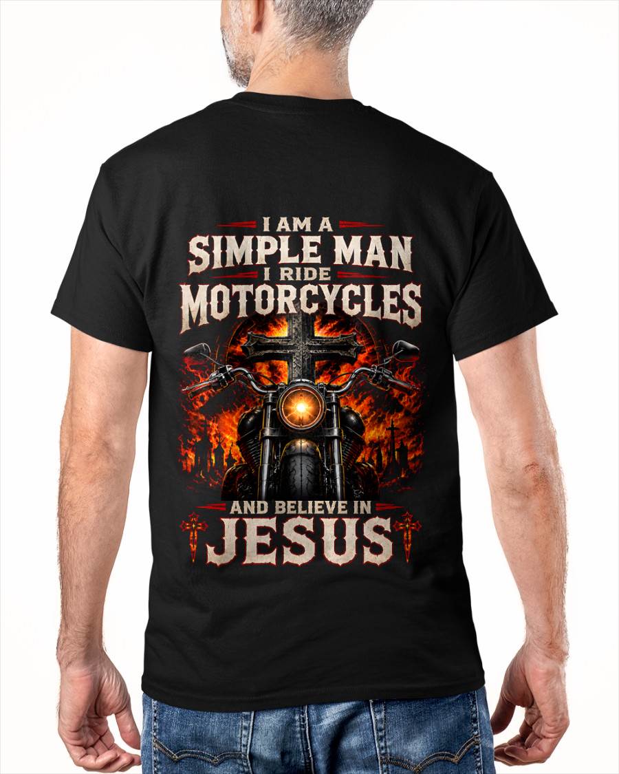 I AM A SIMPLE MAN, BIKER I RIDE MOTORCYCLES AND BELIEVE IN JESUS GOD IS MY GUIDE - SHIRT FOR MEN - LUNA00 (SKU2608-546)