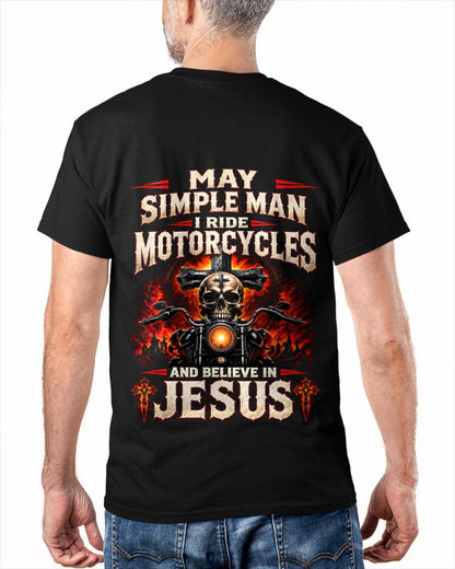 MAY - SIMPLE MAN I RIDE MOTORCYCLES AND BELIEVE IN JESUS - SHIRT FOR MEN - LUNA05 (SKU2609-102-05)