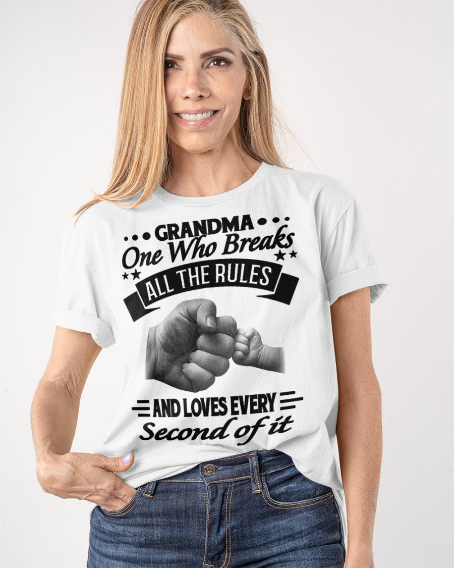 GRANDMA ONE WHO BREAKS ALL THE RULES AND LOVES EVERY SECOND OF IT - from grandma LUNA00