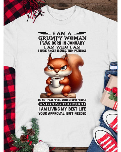 I AM A GRUMPY WOMAN, I WAS BORN IN JANUARY - LUNA01 - FMA (SKU09-07-01)