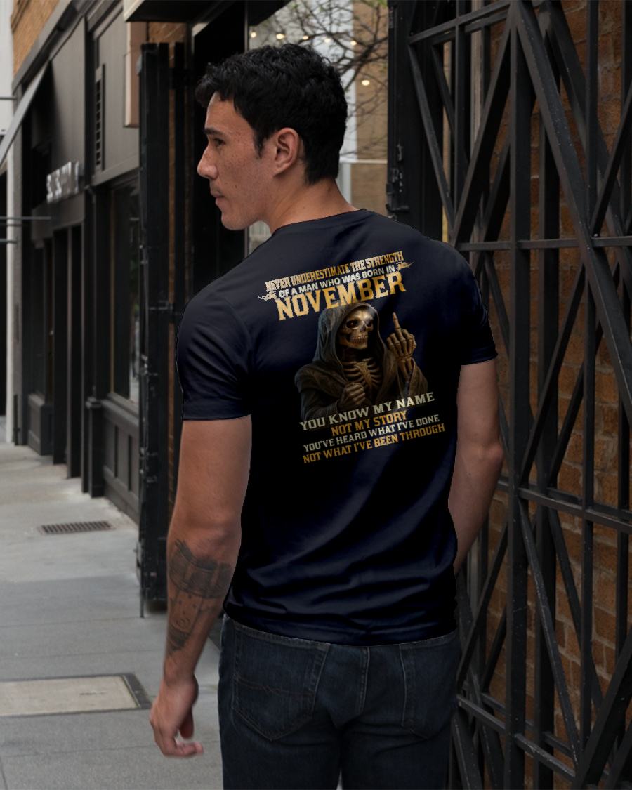NOVEMBER - NEVER UNDERESTIMATE - BIRTHDAY T-SHIRT FOR MEN - LUNA11 (SKU26T-01-06-11)