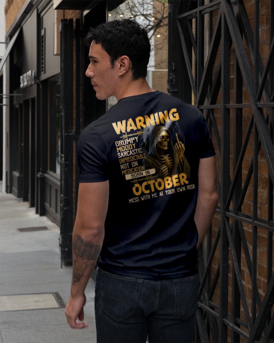 OCTOBER - WARNING GRUMPY MOODY - BIRTHDAY T-SHIRT FOR MEN - EBIL10 (SKU26T-01-07-10)