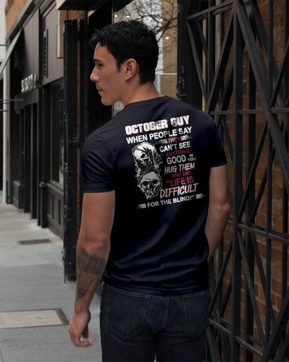 OCTOBER -  HUG THEM AND SAY... - BIRTHDAY T-SHIRT FOR MEN - SNOW10 (SKU12-253-10)