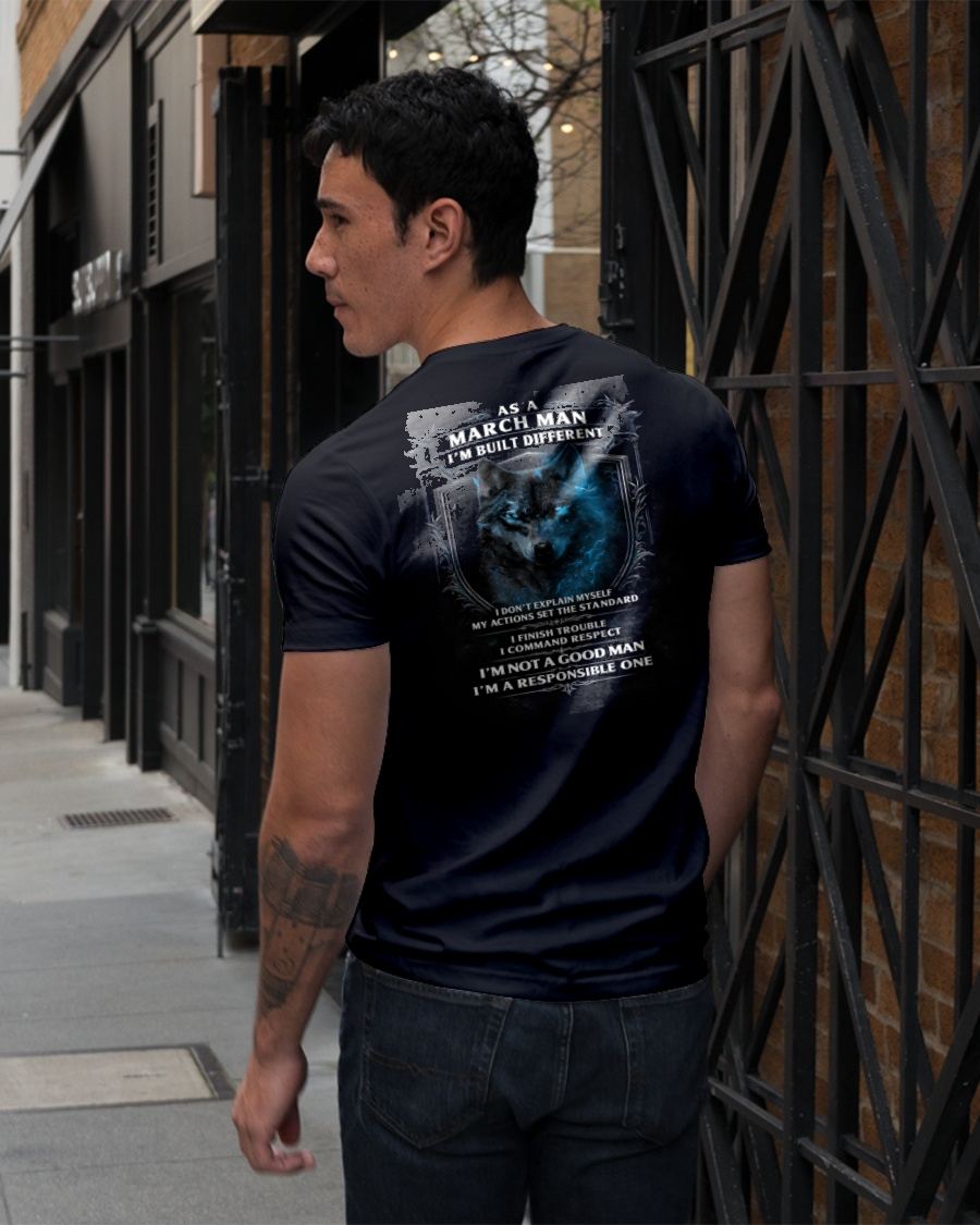 MARCH - BUILT DIFFERENT - BIRTHDAY T-SHIRT FOR MEN - EBIL03 (SKU12-301-03)
