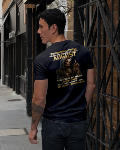 AUGUST - NEVER UNDERESTIMATE - BIRTHDAY T-SHIRT FOR MEN - LUNA08 (SKU26T-01-06-08)