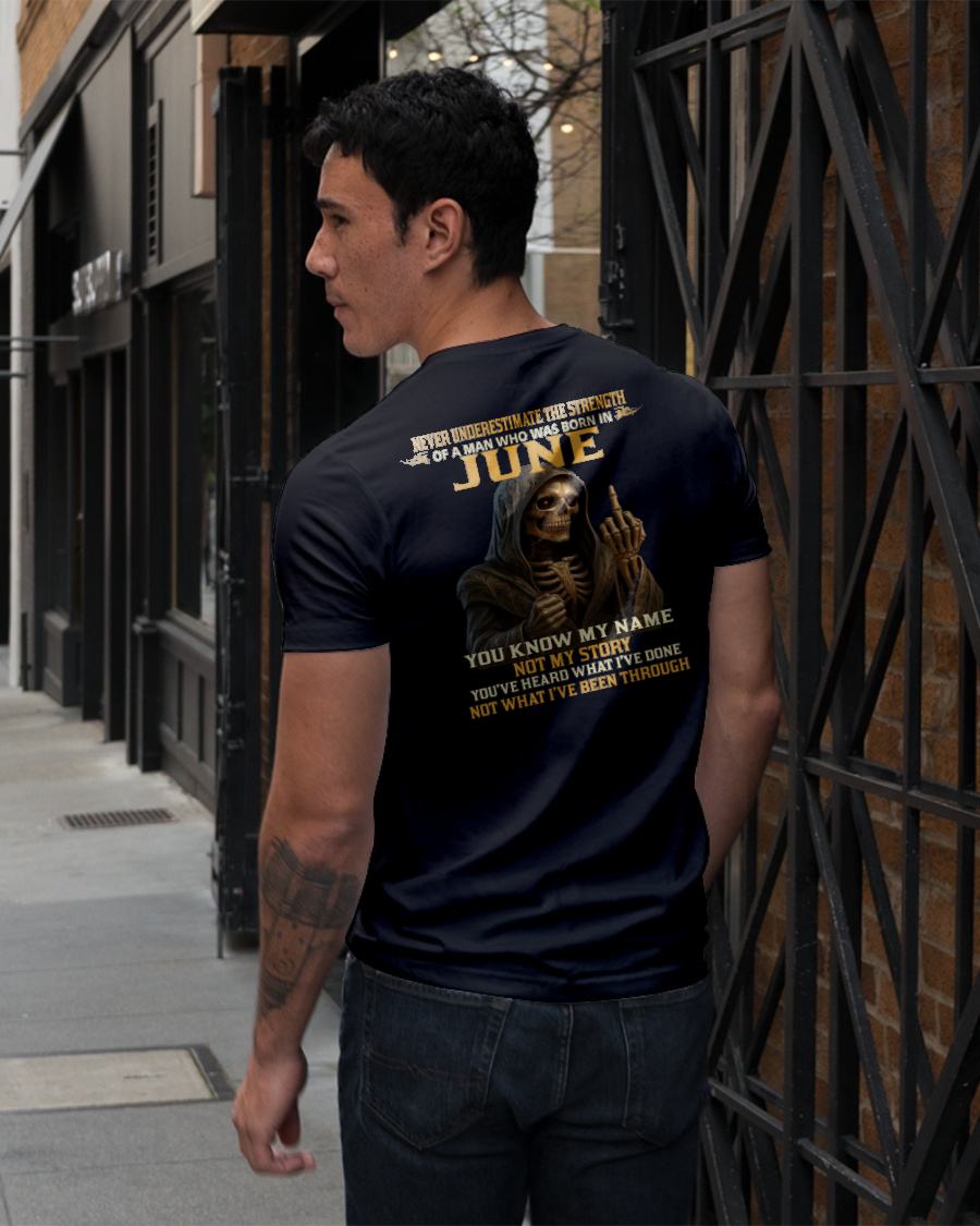 JUNE - NEVER UNDERESTIMATE - BIRTHDAY T-SHIRT FOR MEN - LUNA06 (SKU26T-01-06-06)