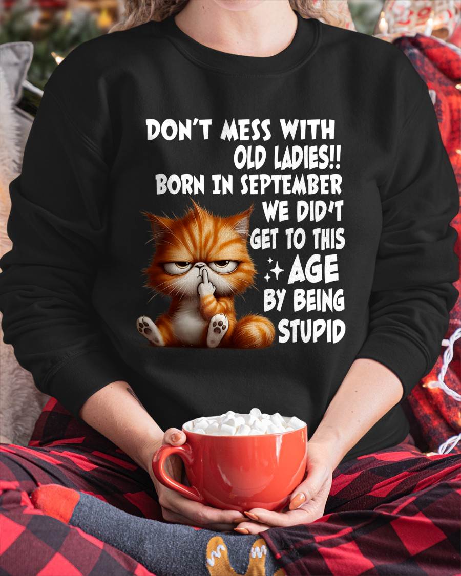 SEPTEMBER SHIRT, DON’T MESS WITH OLD LADIES - FMA LUNA09 (SKU2604-31-09)