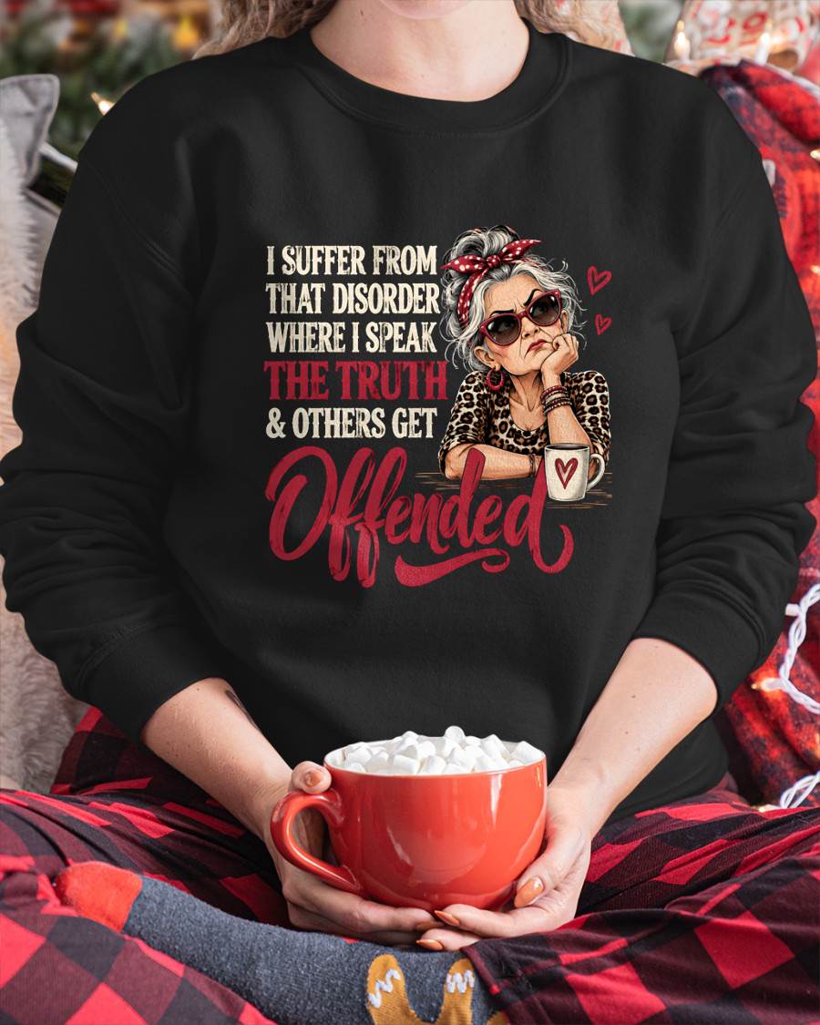 I SPEAK THE TRUTH, EVEN IF OTHERS GET OFFENDED - SHIRT FOR WOMEN - LUNA00 (SKU2609-326-00)