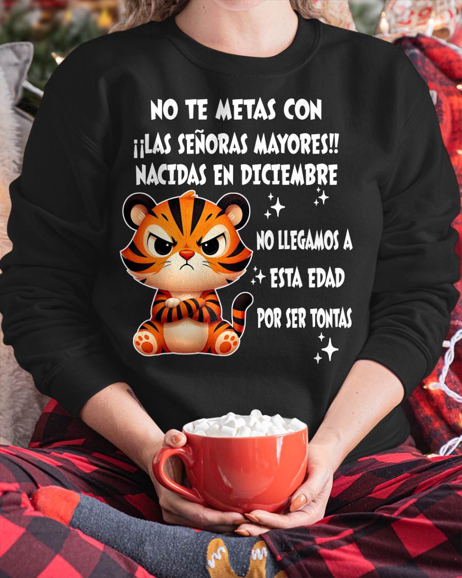 DICIEMBRE SHIRT, NO TE METAS CON MUJERES MAYORES - FMA LUNA12 (SKU2604-164-12)
