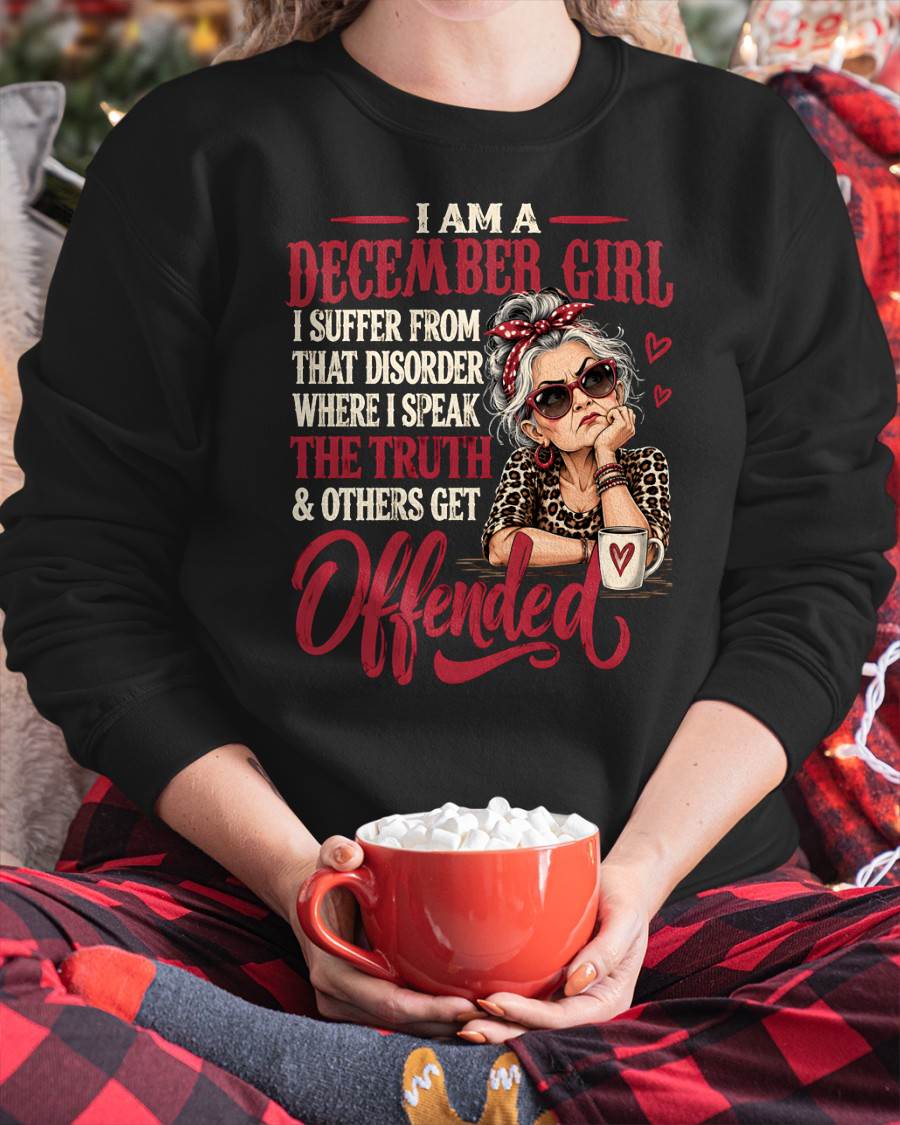 DECEMBER - I SPEAK THE TRUTH, EVEN IF OTHERS GET OFFENDED - SHIRT FOR WOMEN - LUNA12 (SKU2609-326-12)