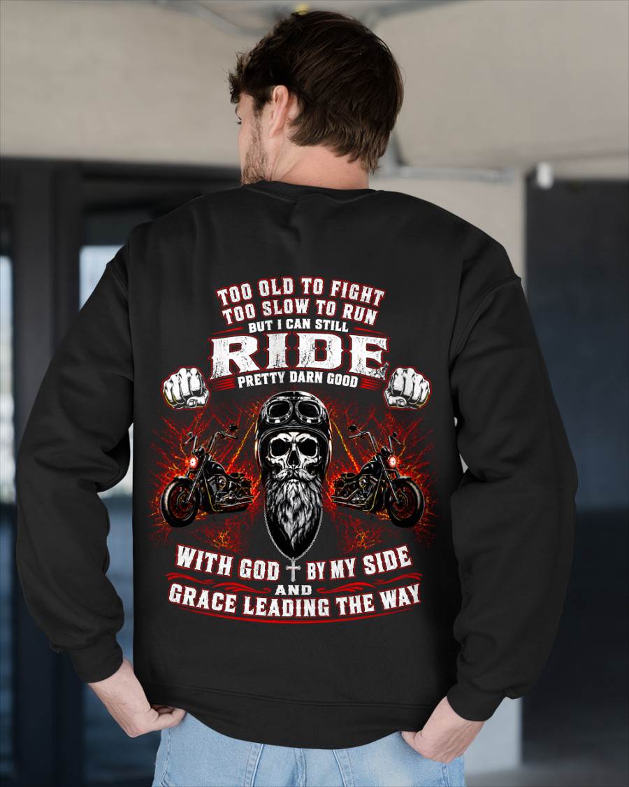TOO OLD TO FIGHT BORN TO RIDE GOD BY MY SIDE - SHIRT FOR MEN - LUNA00 (SKU2608-442)