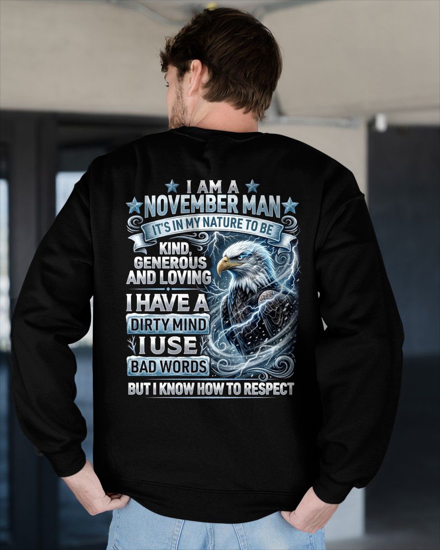 NOVEMBER - DIRTY MIND BUT KNOW HOW TO RESPECT - PREMIUM DTG PRINT - BIRTHDAY T-SHIRT FOR MEN - LUNA11 (SKU2604-53-11)