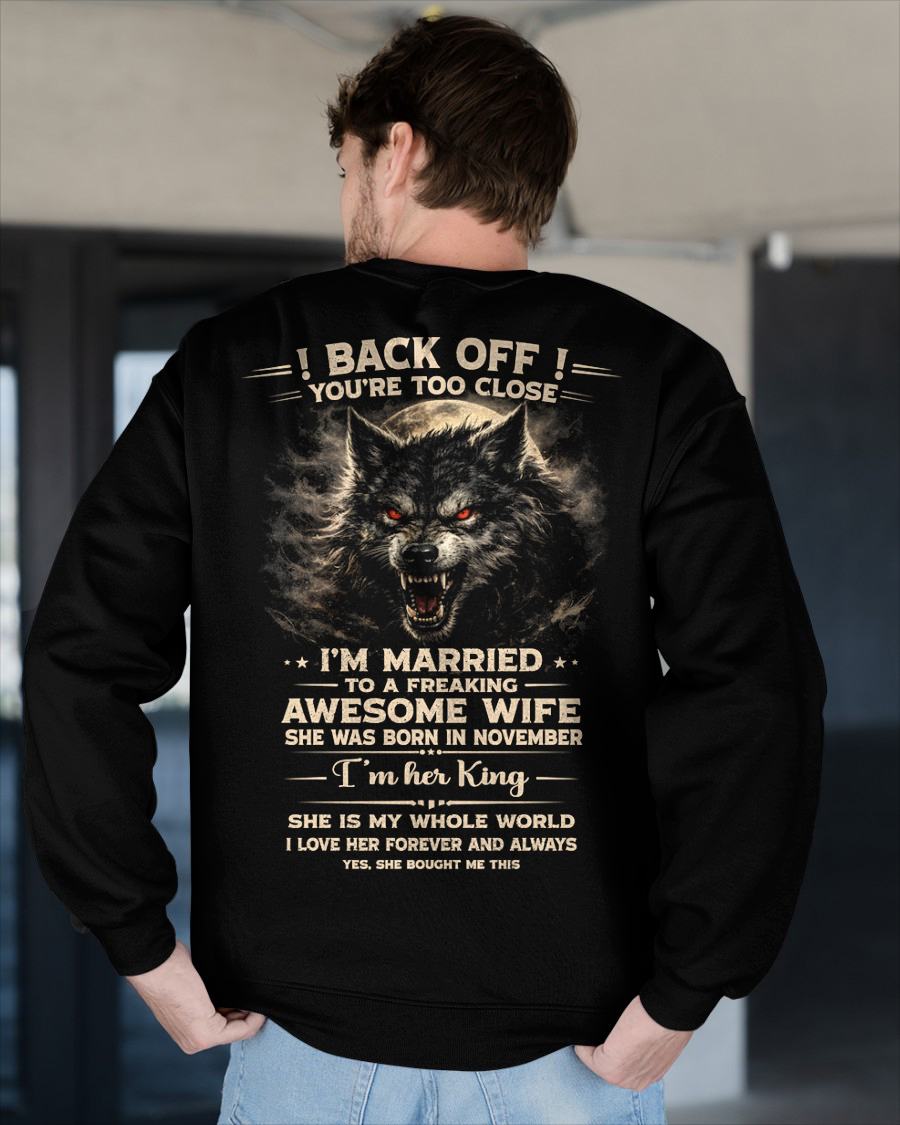 NOVEMBER - BACK OFF! YOU'RE TOO CLOSE - GIFT FROM WIFE - EBIL11 (SKU26T-01-25-11)