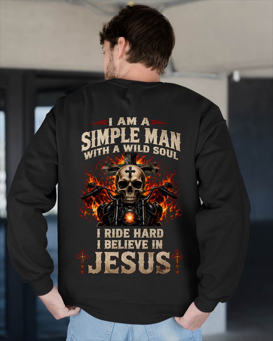 I'M A SIMPLE MAN  WILD SOUL  I RIDE HARD  I BELIEVE IN JESUS - SHIRT FOR MEN - LUNA00 (SKU2608-528)