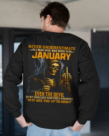 NEVER UNDERESTIMATE A MAN WHO WAS BORN IN JANUARY - LUNA01 male (SKU12-276-01)