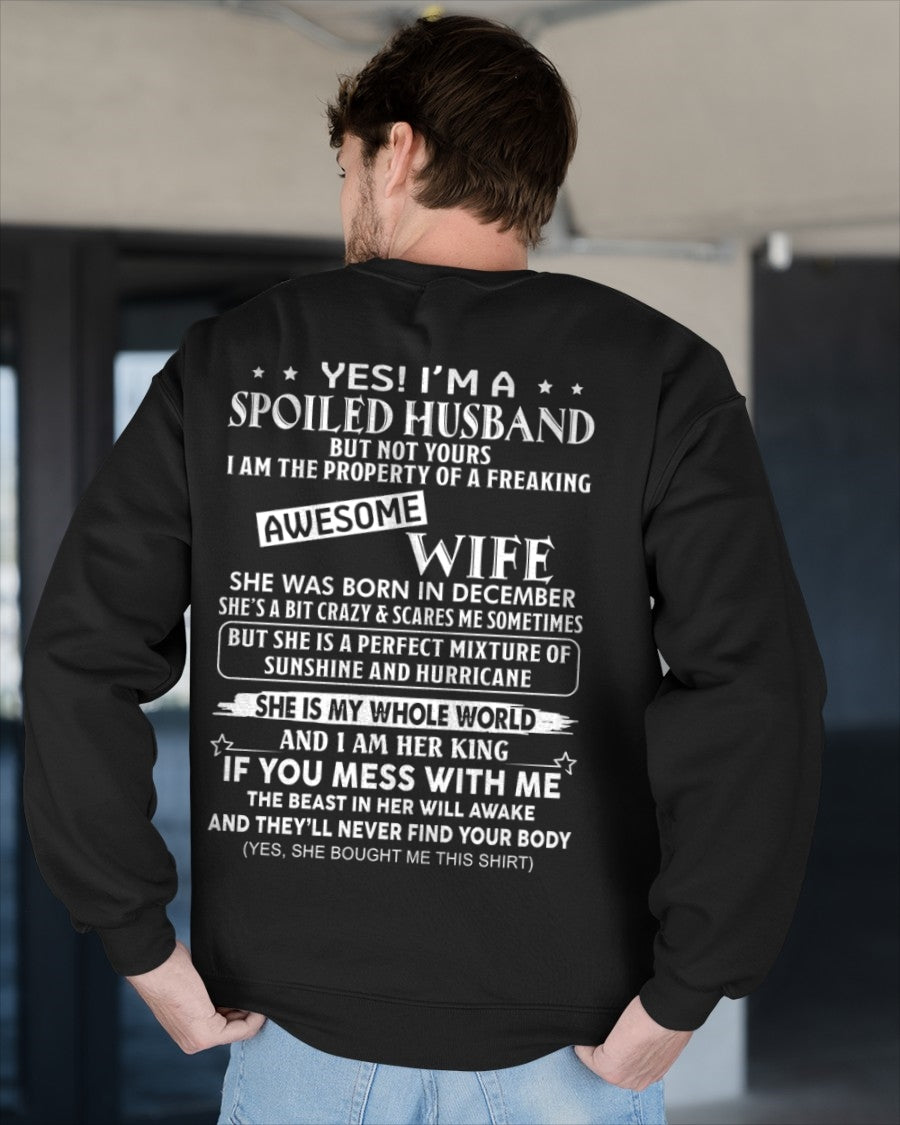 Yes! I'm A Spoiled Husband But Not Yours - Birthday Gift From December Wife / Woman - LUNA12 (SKU12-232-12)