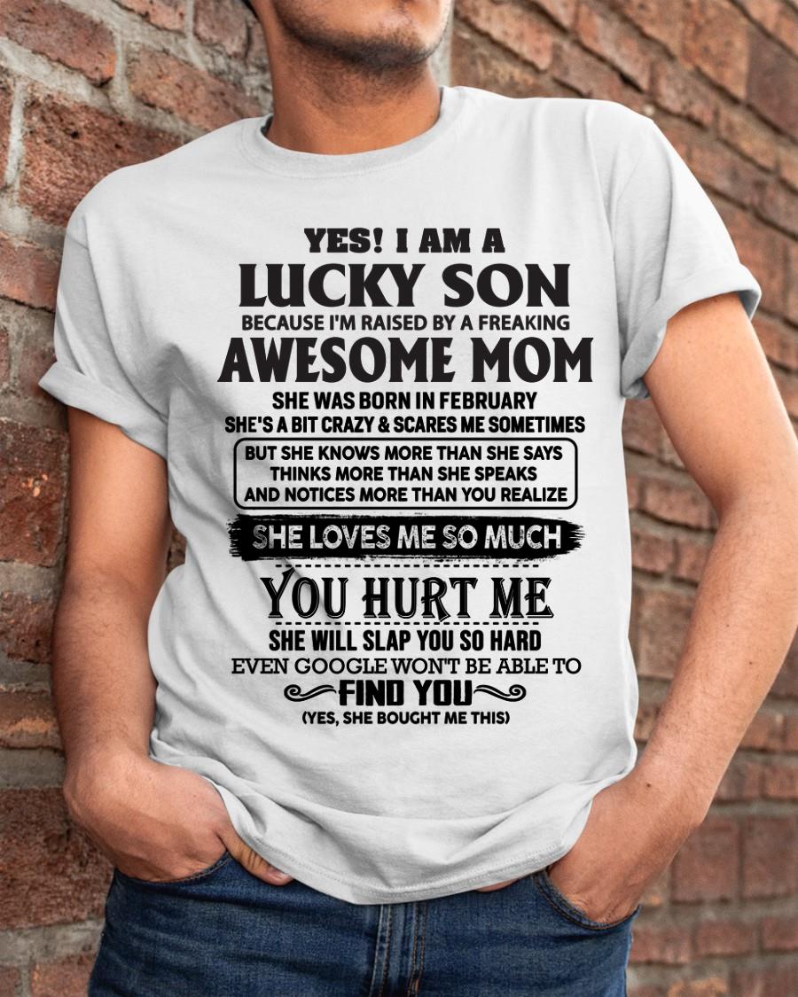 February - Yes! I'm A Lucky Son - Perfect Gift For Your Son From Mom - LUNA02(SKU-LKW-02)