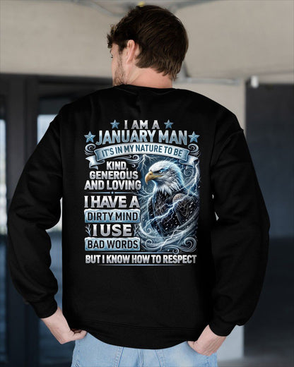 JANUARY - DIRTY MIND BUT KNOW HOW TO RESPECT - PREMIUM DTG PRINT - BIRTHDAY T-SHIRT FOR MEN - LUNA01 (SKU2604-53-01)