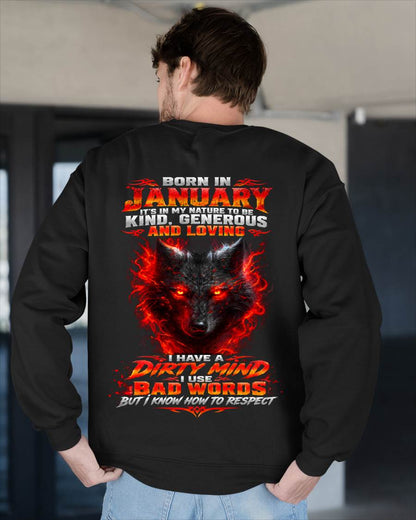 JANUARY - I’M KIND, GENEROUS AND LOVING, WITH A DIRTY MIND, A FOUL MOUTH, AND RESPECT FOR OTHERS - SHIRT FOR MEN - LUNA01 (SKU2610-80-01)