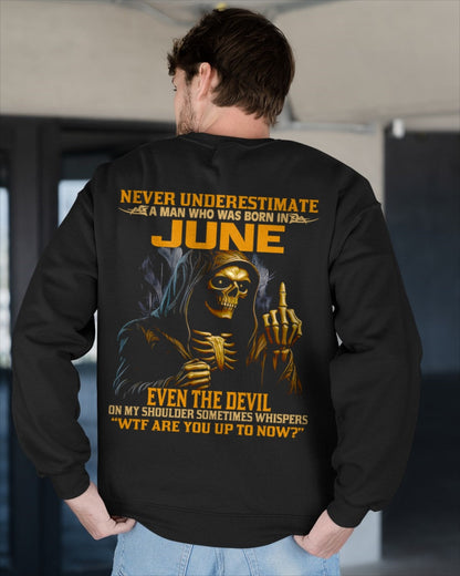 NEVER UNDERESTIMATE A MAN WHO WAS BORN IN JUNE - LUNA06 male (SKU12-276-06)