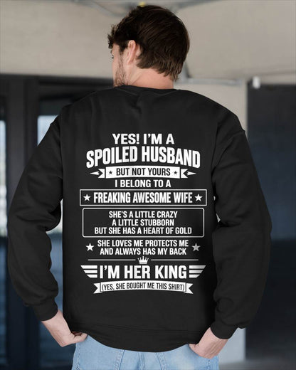 I’M A SPOILED HUSBAND OF A FREAKING AWESOME WIFE CRAZY, LOVING & ALWAYS HAS MY BACK - SHIRT FROM WIFE TO HUSBAND - LUNA00 (SKU2609-273-00)