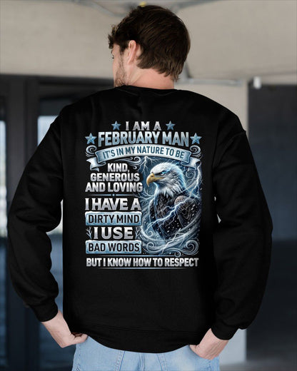 FEBRUARY - DIRTY MIND BUT KNOW HOW TO RESPECT - PREMIUM DTG PRINT - BIRTHDAY T-SHIRT FOR MEN - LUNA02 (SKU2604-53-02)