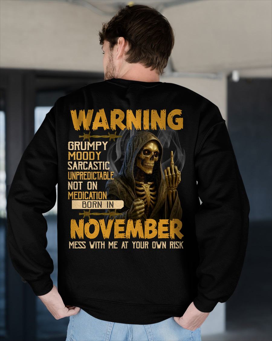 NOVEMBER - WARNING GRUMPY MOODY - BIRTHDAY T-SHIRT FOR MEN - EBIL11 (SKU26T-01-07-11)