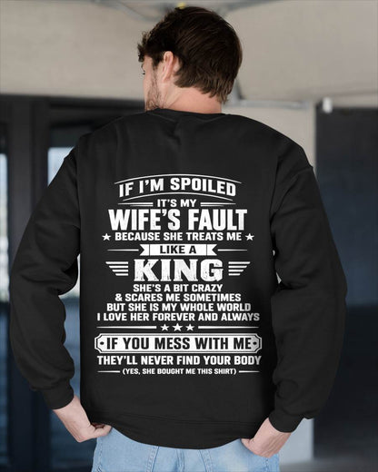 IF I’M SPOILED IT’S MY WIFE’S FAULT SHE TREATS ME LIKE A KING - SHIRT FROM WIFE TO HUSBAND - LUNA00 (SKU2609-182-00)