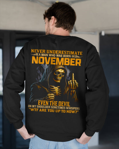 NEVER UNDERESTIMATE A MAN WHO WAS BORN IN NOVEMBER - LUNA11 male (SKU12-276-11)