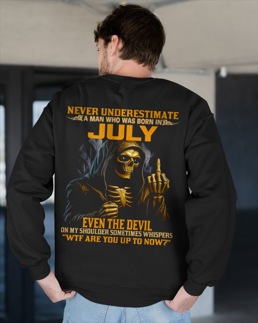 NEVER UNDERESTIMATE A MAN WHO WAS BORN IN JULY - LUNA07 male (SKU12-276-07)