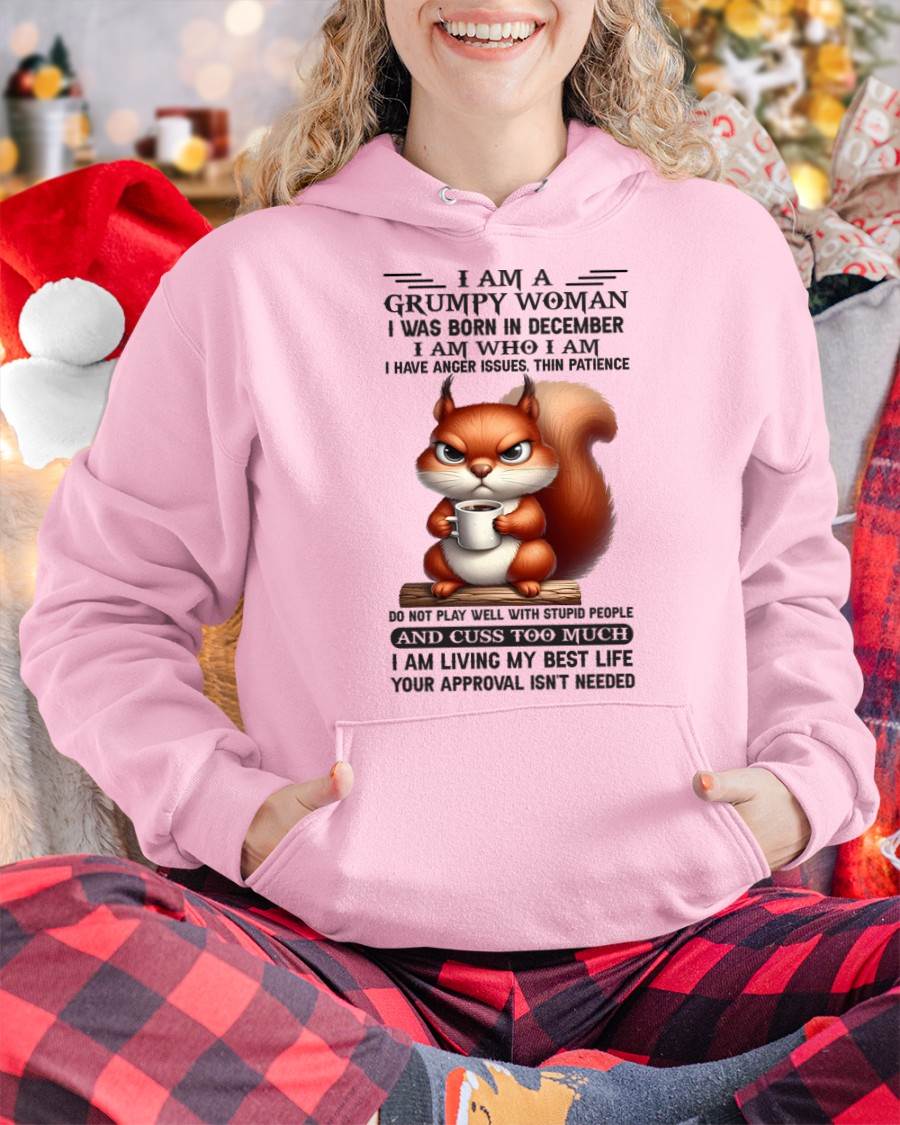 I AM A GRUMPY WOMAN, I WAS BORN IN DECEMBER - LUNA12 - FMA (SKU09-07-12)