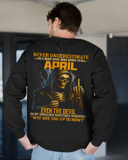 NEVER UNDERESTIMATE A MAN WHO WAS BORN IN APRIL - LUNA04 male (SKU12-276-04)