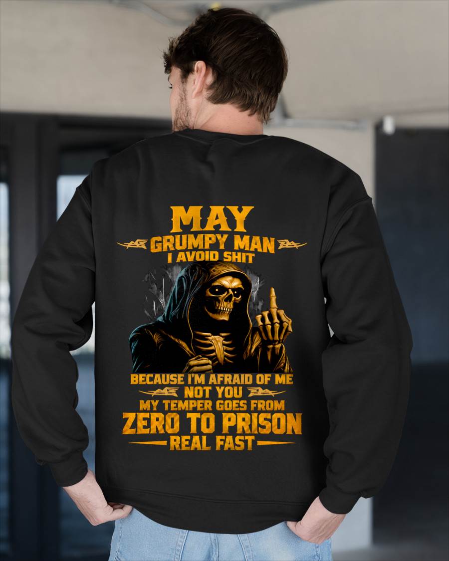 MAY - GRUMPY MAN — I AVOID SHIT BECAUSE I'M AFRAID OF MY TEMPER - SHIRT FOR MEN - LUNA05 (SKU2609-368-05)