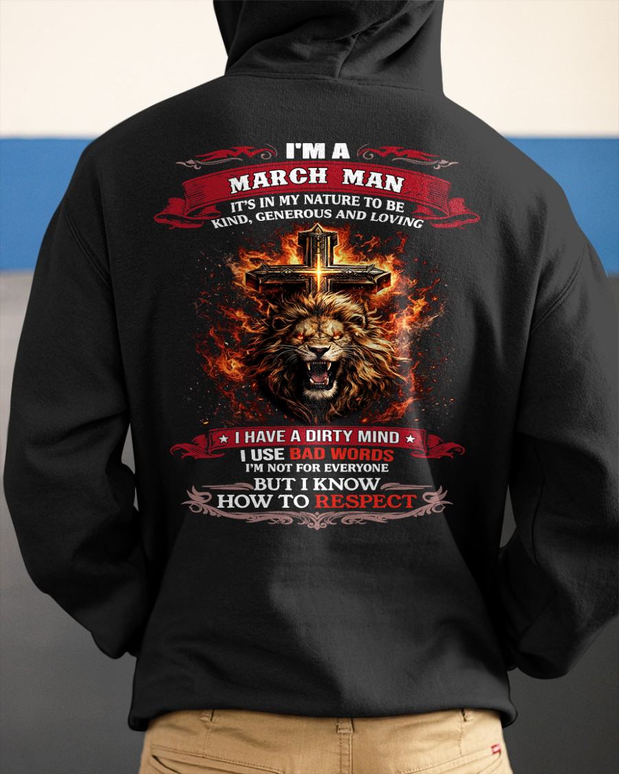 MARCH - KIND AND LOVING ARE MY NATURE - PREMIUM DTG PRINT BIRTHDAY T-SHIRT FOR MEN - EBIL03 (SKU26T-01-31-03)