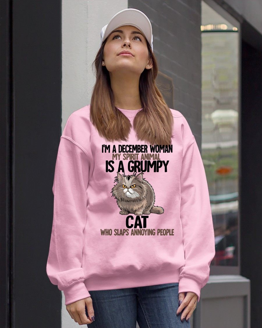 DECEMBER - MY SPIRIT ANIMAL IS A GRUMPY CAT - BIRTHDAY SHIRT FOR WOMEN - SNOW12 (SKU12-278-12)