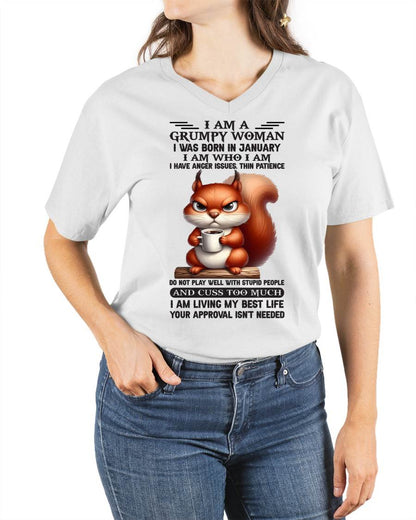 I AM A GRUMPY WOMAN, I WAS BORN IN JANUARY - LUNA01 - FMA (SKU09-07-01)