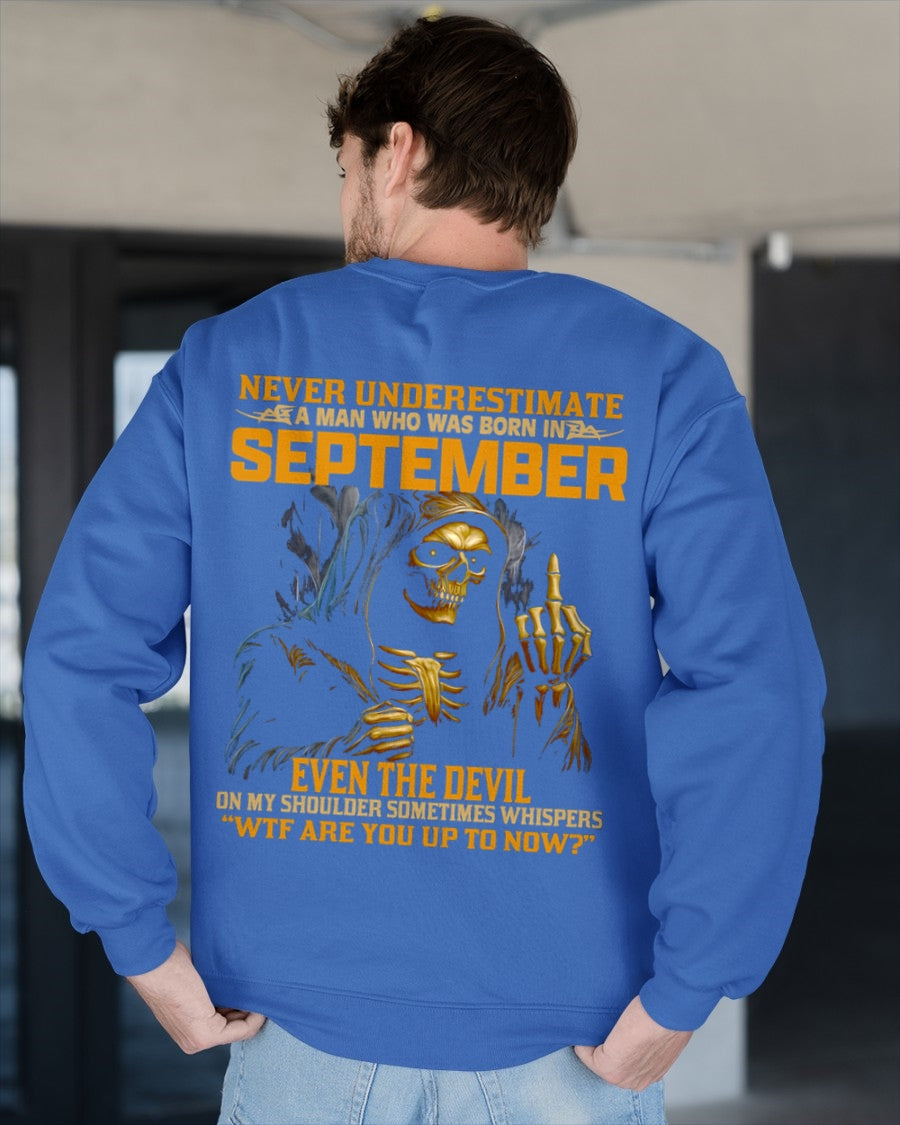 NEVER UNDERESTIMATE A MAN WHO WAS BORN IN SEPTEMBER - LUNA09 male (SKU12-276-09)
