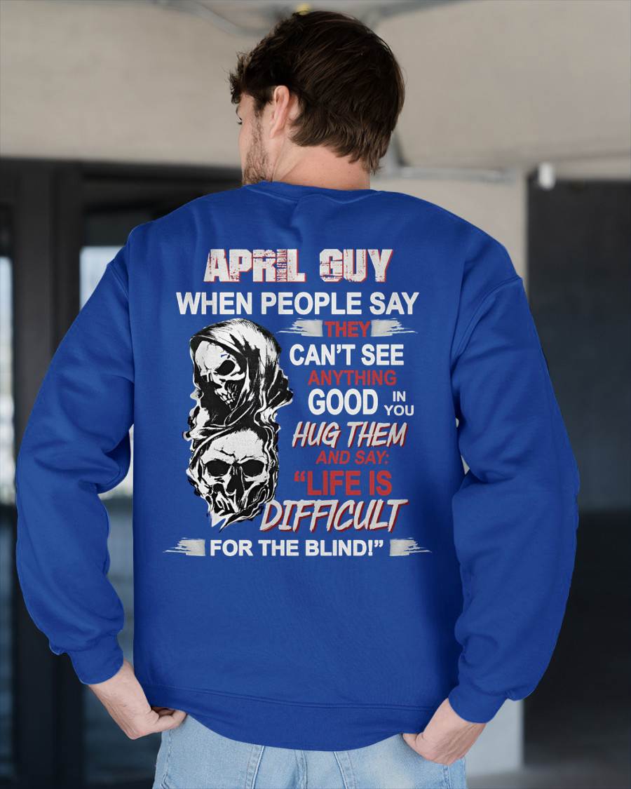 APRIL - HUG THEM AND SAY... - BIRTHDAY T-SHIRT FOR MEN - SNOW04 (SKU12-253-04)