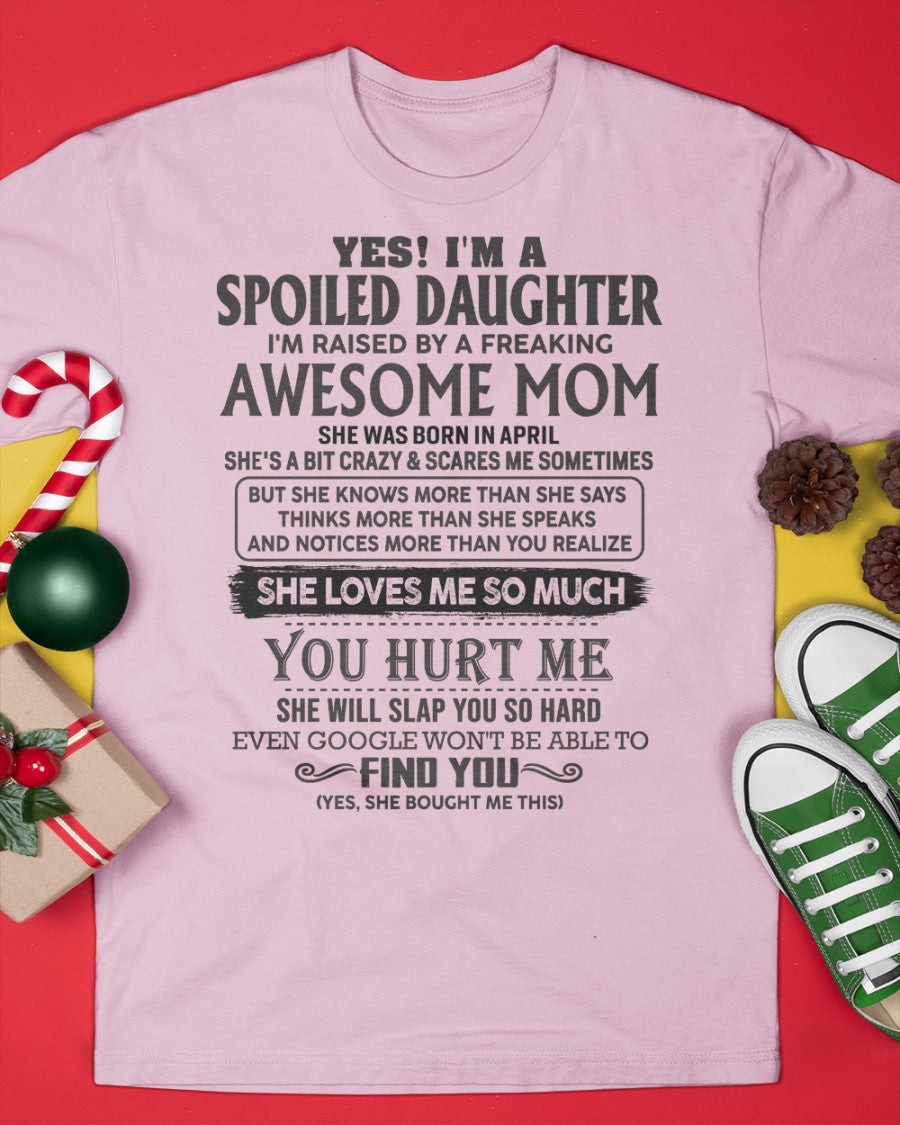 April - Spoiled Daughter - Perfect gift for daughter From Mom - LUNA04 (SKU-MD01-04)