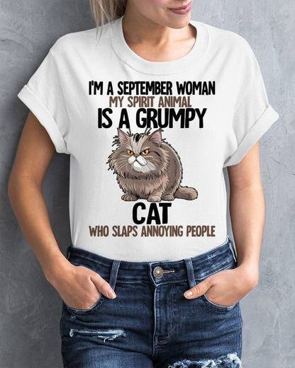 SEPTEMBER - MY SPIRIT ANIMAL IS A GRUMPY CAT - BIRTHDAY SHIRT FOR WOMEN - SNOW09 (SKU12-278-09)