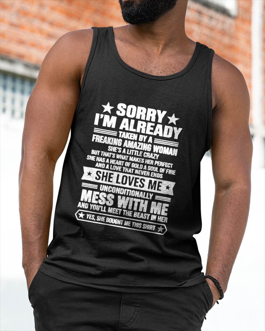 SORRY I’M ALREADY TAKEN BY A FREAKING AMAZING WOMAN - SHIRT FROM WIFE TO HUSBAND - LUNA00 (SKU2609-162-00)