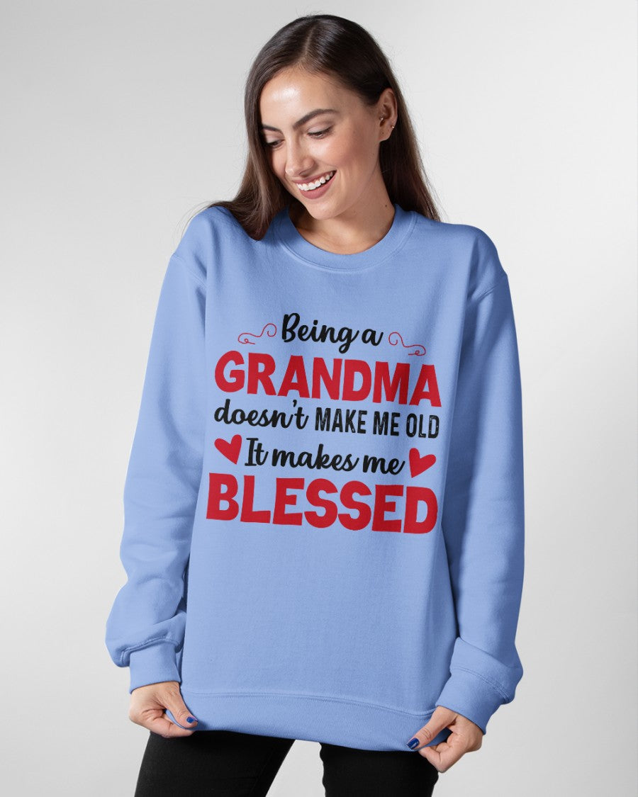BEING A GRANDMA DOESN'T MAKE ME OLD- IT MAKES ME BLESSED LUNA00 (SKU10-11)